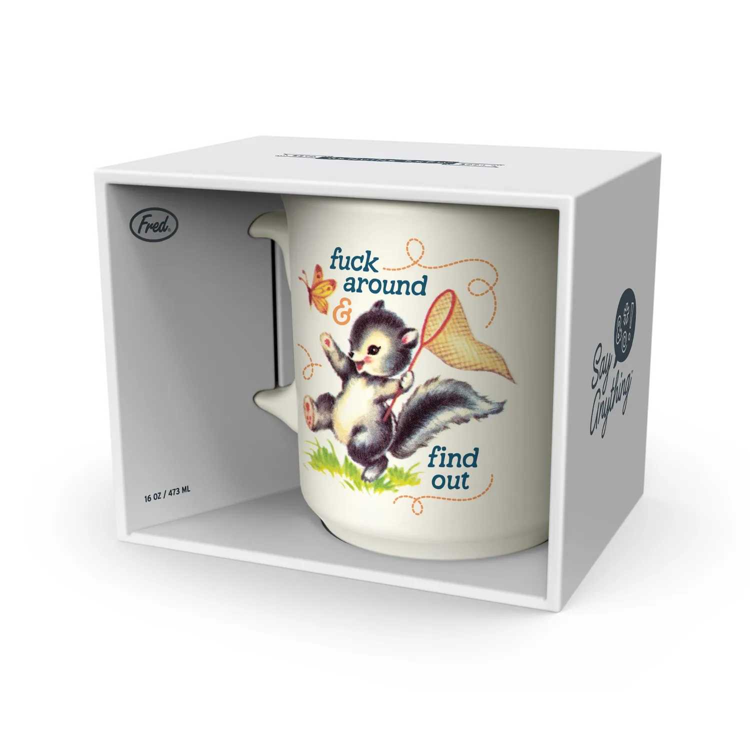 Fred & Friends Say Anything Fuck Around Find Out krus 473 ml